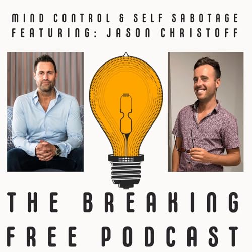 『Mind Control & Self Sabotage IV. Featuring: Jason Christoff.』のカバーアート
