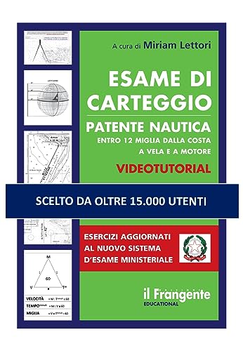 Esame di carteggio patente nautica entro 12 miglia dalla costa a vela e a motore. Con espansione online
