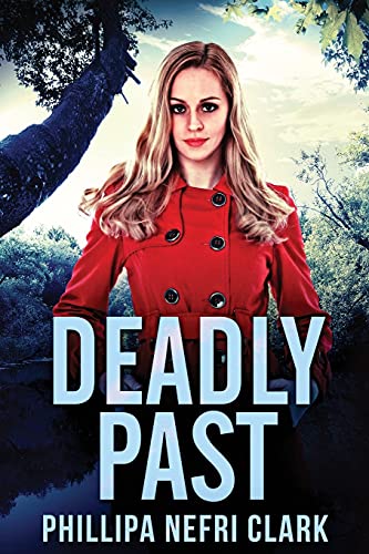 Deadly Past: Large Print Edition (4) (Charlotte Dean Mysteries)