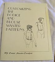 Customizing the Bodice and Blouse Master Patterns 0964951622 Book Cover