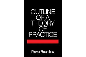 Bourdieu: Outline of a Theory of Practice
