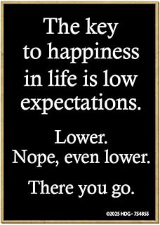 Honey Dew Gifts, The Key to Happiness in Life is Low Expectations, Funny Magnets, Refrigerator Magnets, Fridge Magnets, Locker Decorations, 3.5 inch by 2.5 Inch, 754855