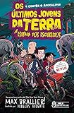 Os últimos jovens da Terra - A estrada dos esqueletos Vol. 08: A estrada dos esqueletos