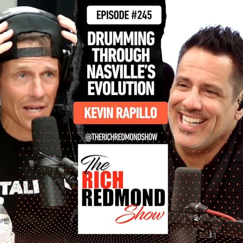 Kevin Rapillo: Drumming Through Nashville's Evolution :: Ep 245 The Rich Redmond Show cover art