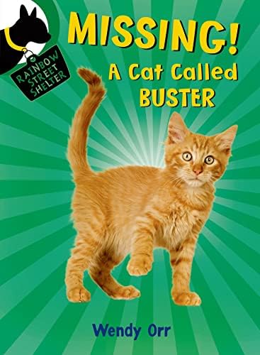 MISSING! A Cat Called Buster (Rainbow Street Shelter, 2) Paperback – March 10, 2015