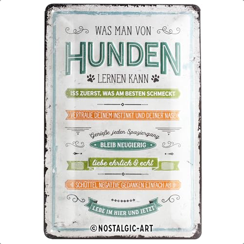 Nostalgic-Art Retro Blechschild, 20 x 30 cm, PfotenSchild – Was man von Hunden lernen kann – Geschenk-Idee für Hunde-Besitzer, aus Metall, Vintage Design mit Spruch, Blechschilder Sprüche