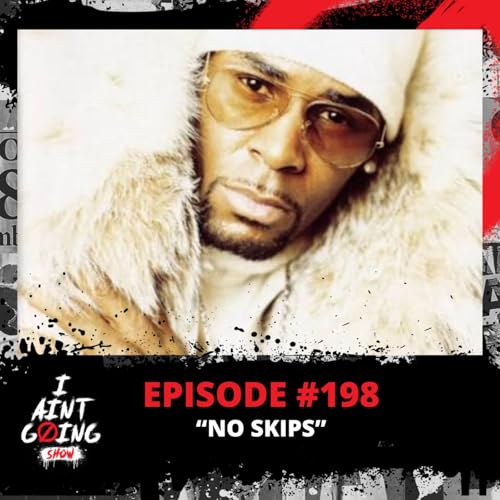 No Skips Ep: #198