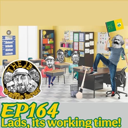 EP #164 Lads, Its Working Time!