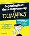 Beginning Flash Game Programming For Dummies