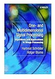 Multi-Dimensional Signal Processing: Algorithms and Applications in Image Processing