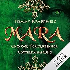 Couverture de Mara und der Feuerbringer - G&ouml;tterd&auml;mmerung