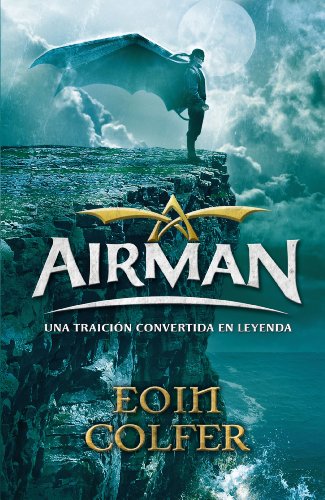 Airman. Una traición convertida en leyenda 8420469092 Book Cover