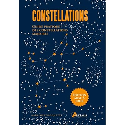 Constellations: Guide pratique des constellations majeures