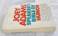 Joey Adams' Speaker's Bible of Humor. 038503654X Book Cover