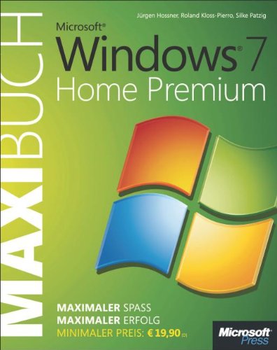 Preisvergleich Produktbild Microsoft Windows 7 Home Premium - Das Maxibuch