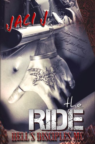 The Ride (Hell's Disciples MC Book 1)
