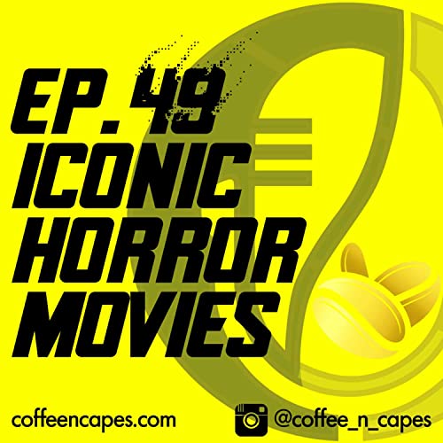 Episode 49 - Iconic Horror Movies