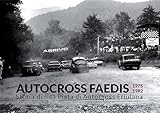 autocross em  Autocross Faedis. 1975 1982. Storia di una pista di autocross friulana