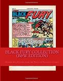  Black Fury Collection (B&W Edition): Golden Age Stories from the Pages of Amazing Comics