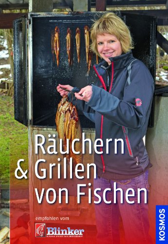 Räuchern & Grillen von Fisch: Empfohlen vom Blinker