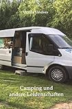 Camping und andere Leidenschaften