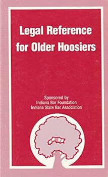 Unknown Binding LEGAL REFERENCE FOR OLDER HOOSIERS Book