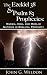 The Ezekiel 38/Psalm 83 Prophecies: Russia, Iran and Muslim Nations in Biblical Prophecy