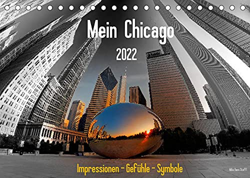 Mein Chicago. Impressionen - Gefühle - Symbole (Tischkalender 2022 DIN A5 quer): Ganz persönliche Eindrücke von Chicago (Monatskalender, 14 Seiten )