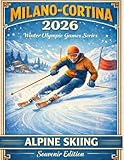 alpine vintage car audio  Milano–Cortina 2026: Alpine Skiing (Vintage Alpine Games Series)