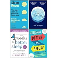 Sleep Reset, The Art of Sleeping, 4 Weeks to Better Sleep & Better Than Before 4 Books Collection Set