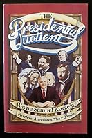 The Presidential Quotient: Puzzlers, Anecdotes, and the Pq Quiz 0914091530 Book Cover