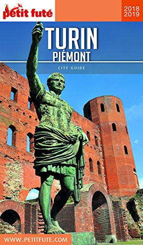 Télécharger TURIN / PIÉMONT 2018/2019 Petit Futé (City Guide) PDF Ebook En Ligne
