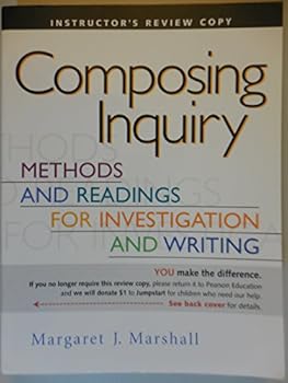 Paperback COMPOSING INQUIRY: METHODS AND READINGS AND INVESTIGATION AND WRITING Book