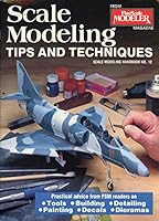 Scale Modeling Tips and Techniques (Scale Modeling Handbook, No. 12) 0890241279 Book Cover