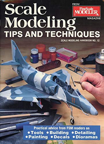 Scale Modeling Tips and Techniques (Scale Model... 0890241279 Book Cover