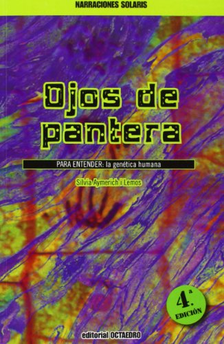 Ojos de pantera: PARA ENTENDER: La genética humana (Narraciones Solaris) - 9788480633239