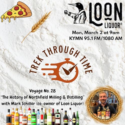 The History of Northfield Milling & Distilling w/ Mark Schiller (Ep. 28)