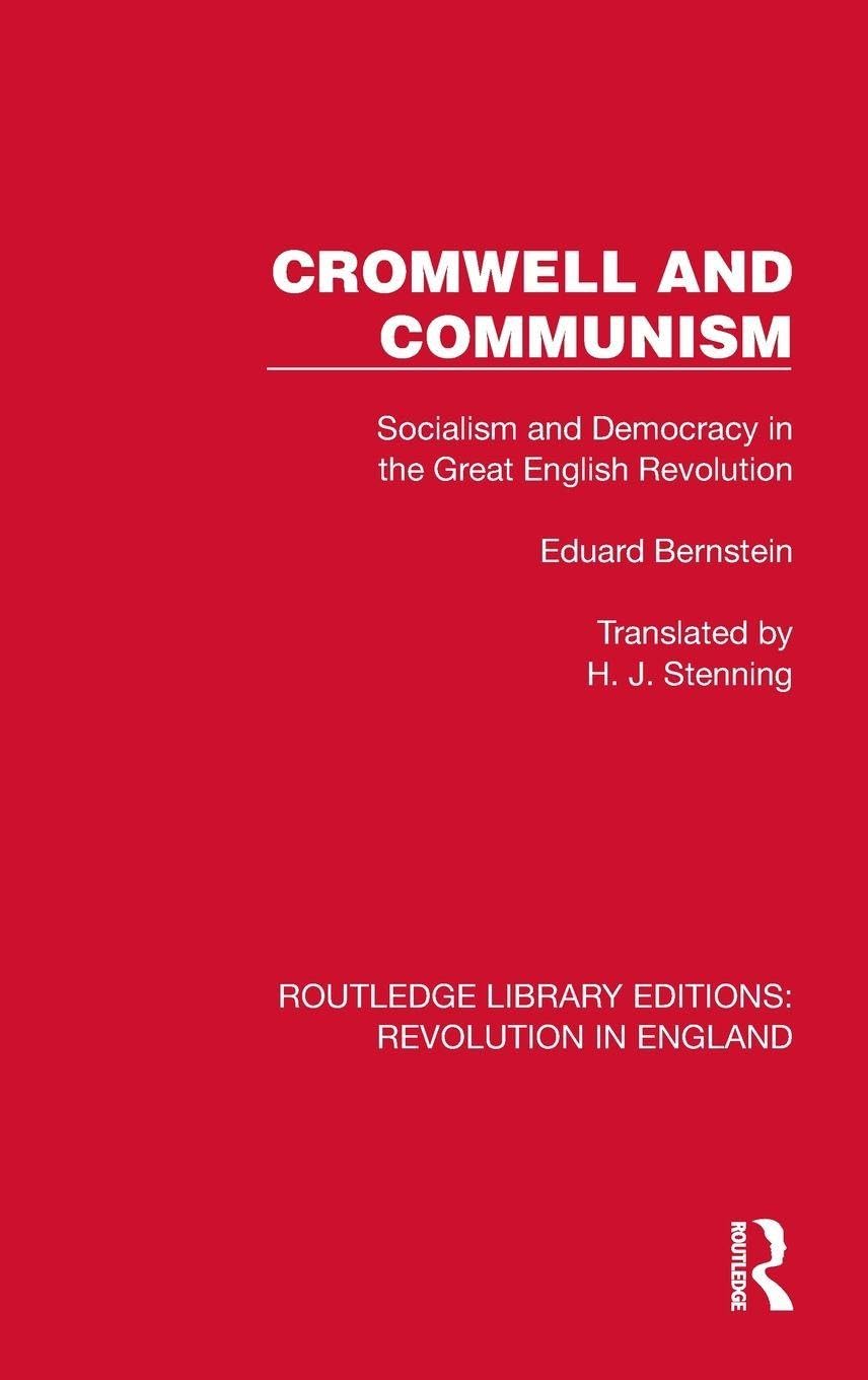 Cromwell and Communism: Socialism and Democracy in the Great English Revolution (Routledge Library Editions: Revolution in England)