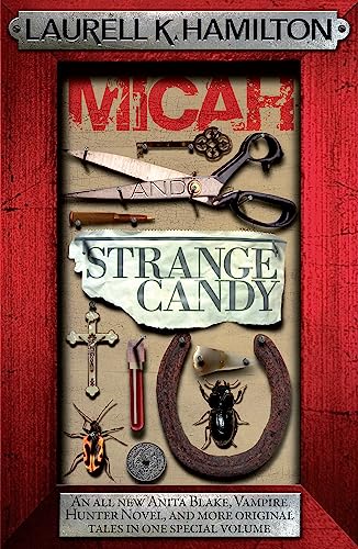 Micah & Strange Candy (Anita Blake, Vampire Hunter, Novels)