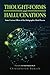 Thought-Forms and Hallucinations: Some Curious Effects of the Holographic Mind Process