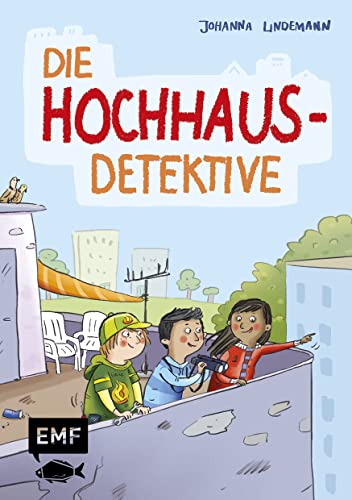 Die Hochhaus-Detektive (Die...