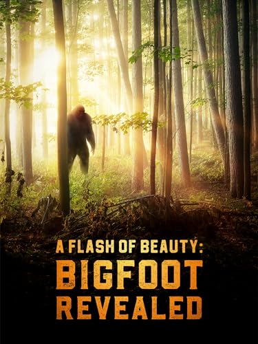 A Flash of Beauty: Bigfoot Revealed