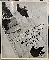 Moholy-Nagy: Photographs and Photograms 0394504496 Book Cover