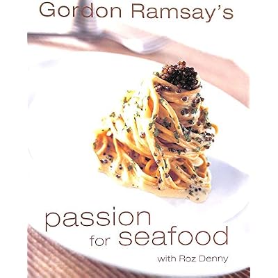 Gordon Ramsay's Passion for Seafood