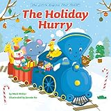 The Holiday Hurry (The Little Engine That Could)
