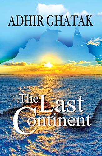 The Last Continent: Autobiography of an immigrant