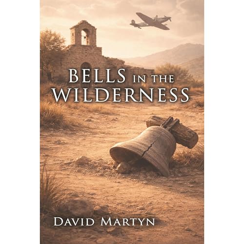 Bells in the Wilderness Audiolibro Por David Martyn arte de portada