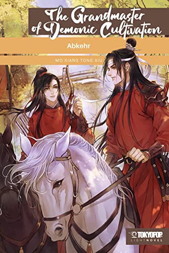 The Grandmaster of Demonic Cultivation – Light Novel 03: Abkehr (German Edition)