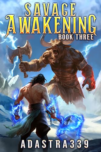 Savage Awakening 3: A LitRPG Apocalypse Adventure (English Edition)