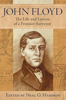Paperback John Floyd: The Life and Letters of a Frontier Surveyor Book